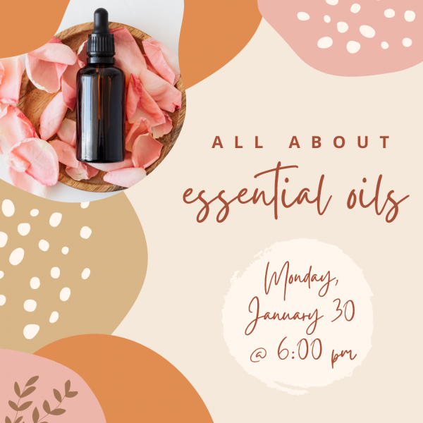 Image for event: All About Essential Oils 